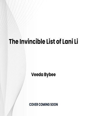 cover image of The Invincible List of Lani Li